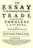 An Essay to the Restoring of our Decayed Trade.