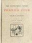 The Posthumous Papers of the Pickwick Club, v. 1 (of 2)