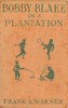 Bobby Blake on a Plantation; Or, Lost in the Great Swamp