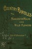 Country Rambles, and Manchester Walks and Wild Flowers