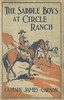 The Saddle Boys at Circle Ranch; Or, In at the Grand Round-Up