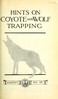 Hints on Wolf and Coyote Trapping