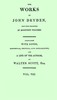 The works of John Dryden, now first collected in eighteen volumes. Volume 08