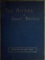 The Rivers of Great Britain, Descriptive, Historical, Pictorial: Rivers of the East Coast