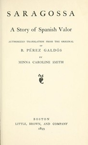 Saragossa: A Story of Spanish Valor
