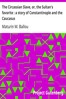 The Circassian Slave, or, the Sultan's favorite : a story of Constantinople and the Caucasus