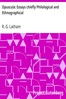 Opuscula: Essays chiefly Philological and Ethnographical