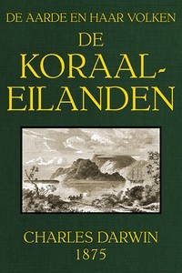 De koraal-eilanden: fragment uit het dagboek van een natuuronderzoeker