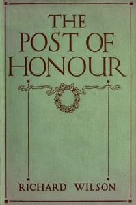 The post of honour :  stories of daring deeds done by men of the British Empire in the Great War