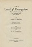 The Land of Evangeline: The Authentic Story of Her Country and Her People