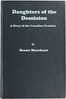 Daughters of the Dominion: A Story of the Canadian Frontier
