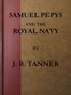 Samuel Pepys and the Royal Navy