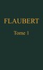 Œuvres complètes de Gustave Flaubert, tome 1 (of 8): Madame Bovary