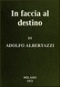 In faccia al destino