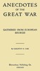 Anecdotes of the great war, gathered from European sources