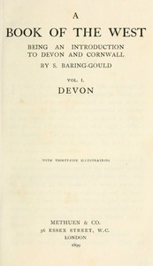 A book of the west. Volume 1, Devon :  being an introduction to Devon and Cornwall