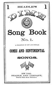 Beadle's Dime Song Book No. 1