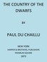The Country of the Dwarfs