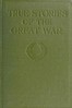True Stories of the Great War, Volume 1 (of 6)