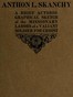 Anthon L. Skanchy :   a brief autobiographical sketch of the missionary labors of a valiant soldier for Christ