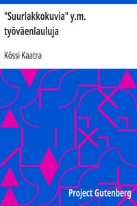 "Suurlakkokuvia" y.m. työväenlauluja