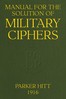 Manual for the Solution of Military Ciphers
