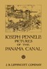 Joseph Pennell's pictures of the Panama Canal