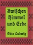 Zwischen Himmel und Erde