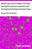 Remarks upon the First Report of the Royal Commission on Ritual in connection with the integrity of the Book of Common Prayer