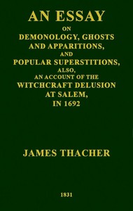 An Essay on Demonology, Ghosts and Apparitions, and Popular Superstitions