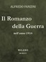 Il romanzo della guerra nell'anno 1914