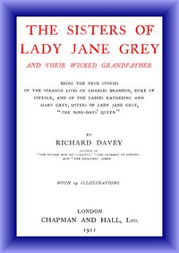 The Sisters of Lady Jane Grey and Their Wicked Grandfather