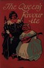 The Queen's Favourite: A Story of the Restoration