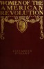The Women of The American Revolution, Vol. 2