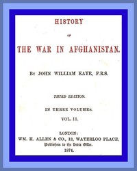 History of the War in Afghanistan, Vol. 2 (of 3)