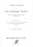 A Select Collection of Old English Plays