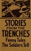 Stories from the trenches :  humorous and lively doings of our boys "over there"