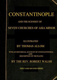 Constantinople and the Scenery of the Seven Churches of Asia Minor