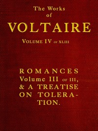 The Works of Voltaire, Vol. IV of XLIII.
