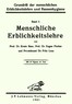 Grundriß der menschlichen Erblichkeitslehre und Rassenhygiene (1/2)