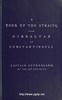 A Tour Up the Straits, from Gibraltar to Constantinople