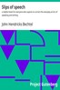 Slips of speech :  a helpful book for everyone who aspires to correct the everyday errors of speaking and writing