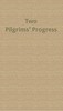 Two Pilgrims' Progress; from fair Florence, to the eternal city of Rome