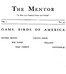 The Mentor: Game Birds of America, Vol. 1, Num. 34, Serial No. 34