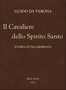 Il Cavaliere dello Spirito Santo: Storia d'una giornata