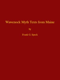 Wawenock Myth Texts from Maine