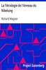 La Tétralogie de l'Anneau du Nibelung