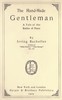The Hand-Made Gentleman: A Tale of the Battles of Peace