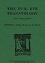 The Evil Eye, Thanatology, and Other Essays