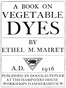 A Book on Vegetable Dyes
